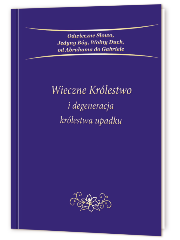 Wieczne Królestwo i degeneracja królestwa upadku