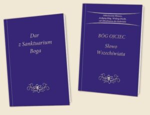Dar z Sanktuarium Boga oraz BÓG OJCIEC Słowo Wszechświata